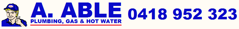 A. ABLE PLUMBING, GAS & HOT WATER